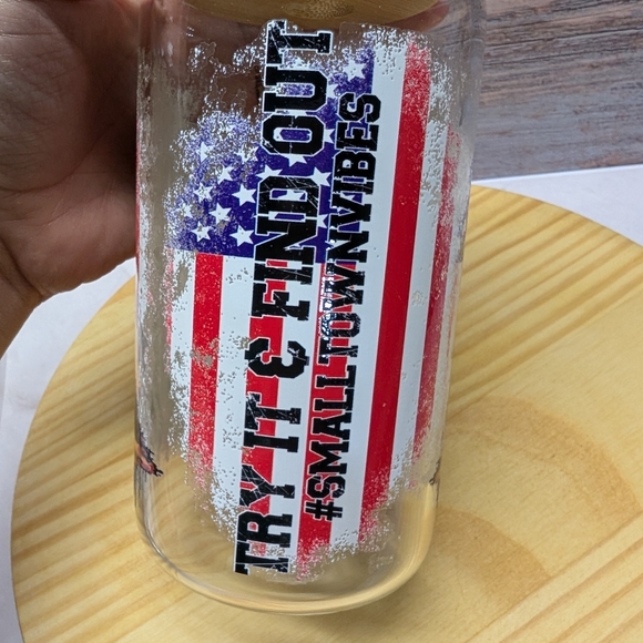 16 oz. Clear glass tumbler with. Try it and find out #smalltown vibes - Picture 3 of 4